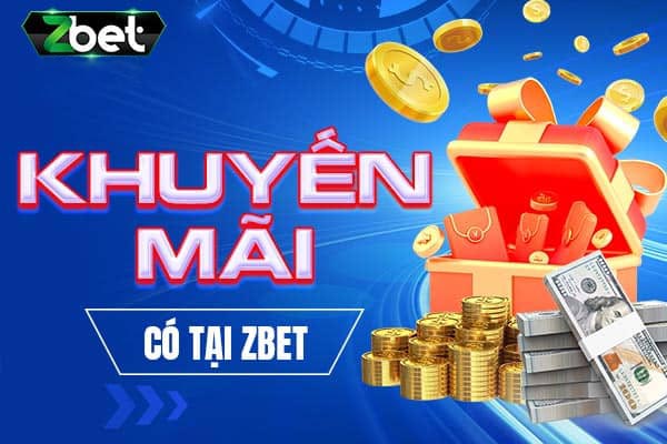 Một số chương trình khuyến mãi nổi bật tại Zbet68