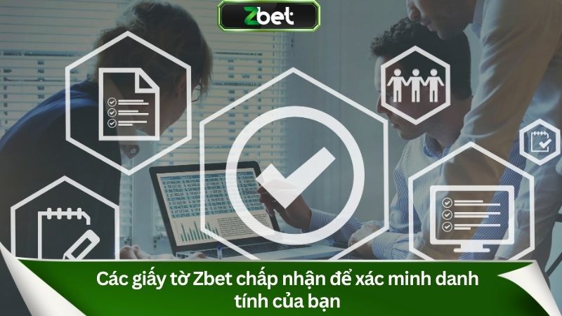 Các giấy tờ chấp nhận để xác minh danh tính của bạn