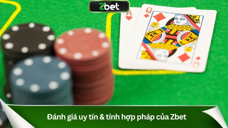Đánh giá uy tín & tính hợp pháp của Zbet