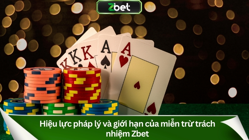 Hiệu lực pháp lý và giới hạn của miễn trừ trách nhiệm Zbet