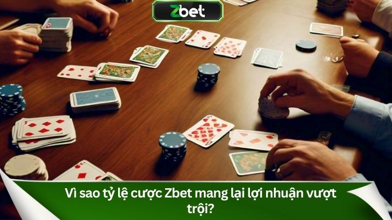 Vì sao tỷ lệ cược Zbet mang lại lợi nhuận vượt trội?