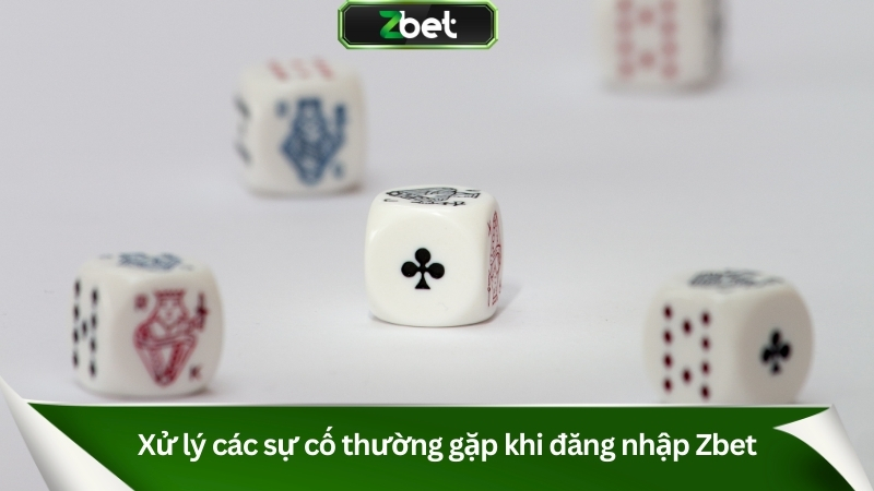 Xử lý các sự cố thường gặp khi đăng nhập Zbet